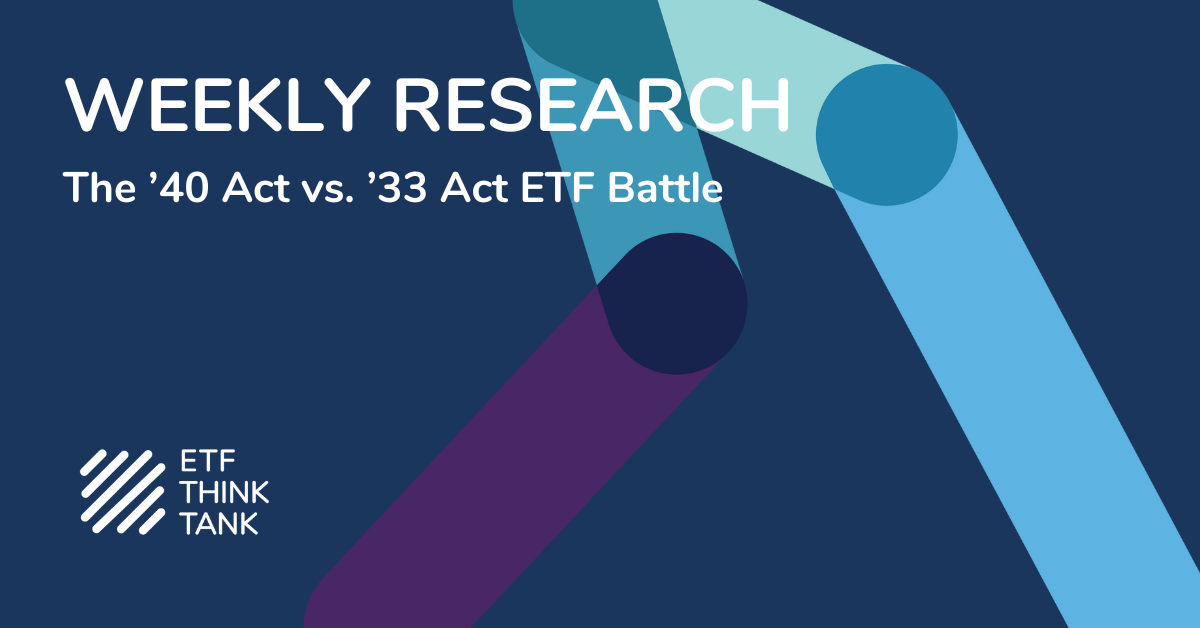 the-40-act-vs-33-act-etf-battle